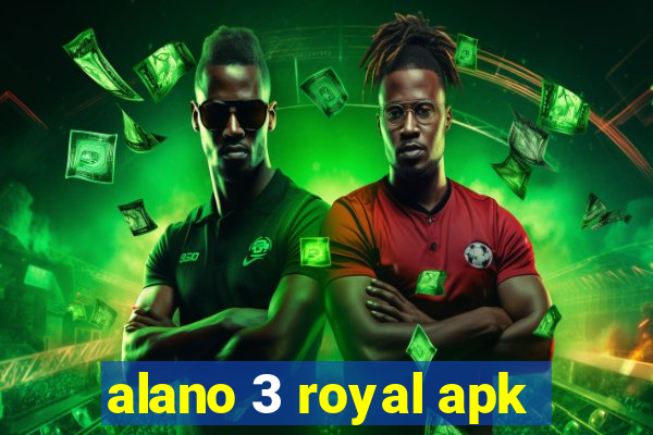 alano 3 royal apk